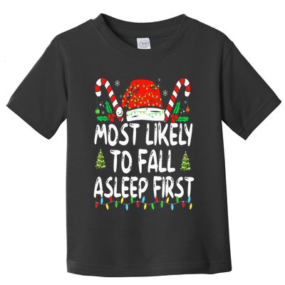 Most Likely To Fall Asleep First Funny Xmas Family Toddler T-Shirt
