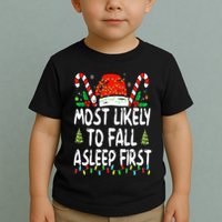 Most Likely To Fall Asleep First Funny Xmas Family Toddler T-Shirt