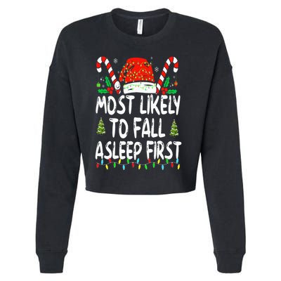 Most Likely To Fall Asleep First Funny Xmas Family Cropped Pullover Crew