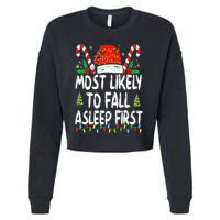 Most Likely To Fall Asleep First Funny Xmas Family Cropped Pullover Crew
