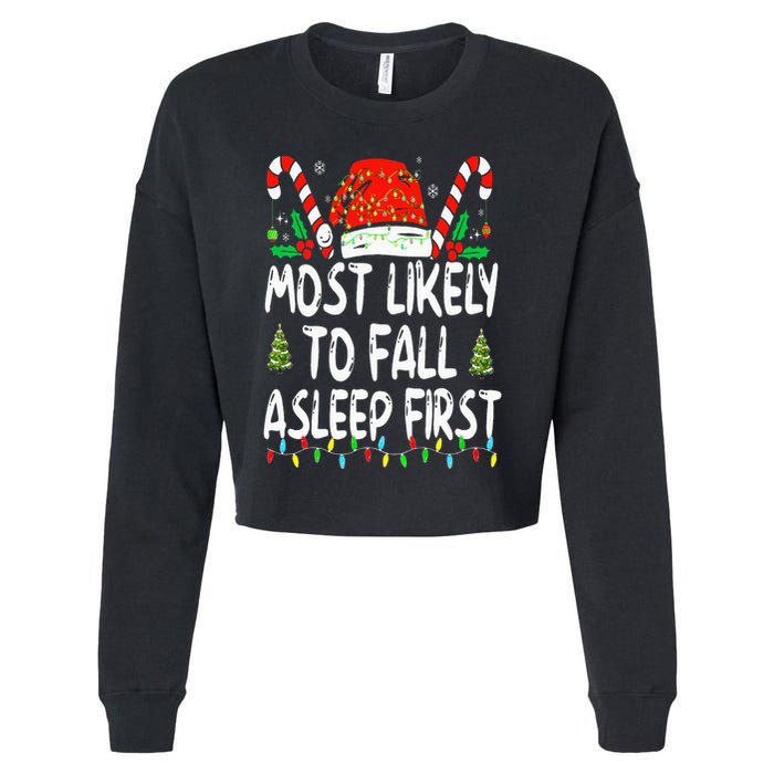 Most Likely To Fall Asleep First Funny Xmas Family Cropped Pullover Crew