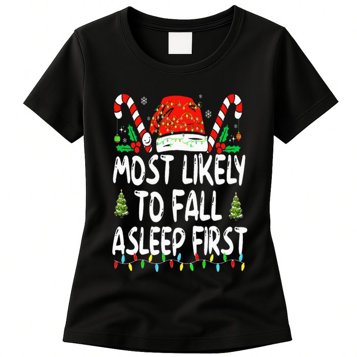 Most Likely To Fall Asleep First Funny Xmas Family Womens T-Shirt