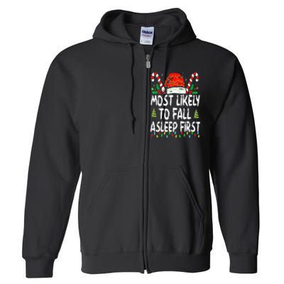 Most Likely To Fall Asleep First Funny Xmas Family Full Zip Hoodie