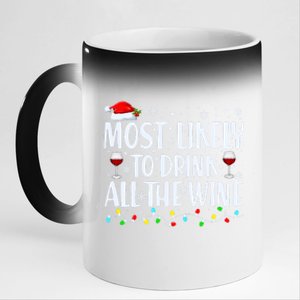 Most Likely To Drink All The Wine Funny Christmas 11oz Black Color Changing Mug