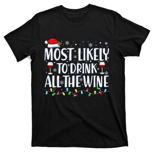 Most Likely To Drink All The Wine Funny Christmas T-Shirt