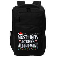 Most Likely To Drink All The Wine Funny Christmas Impact Tech Backpack