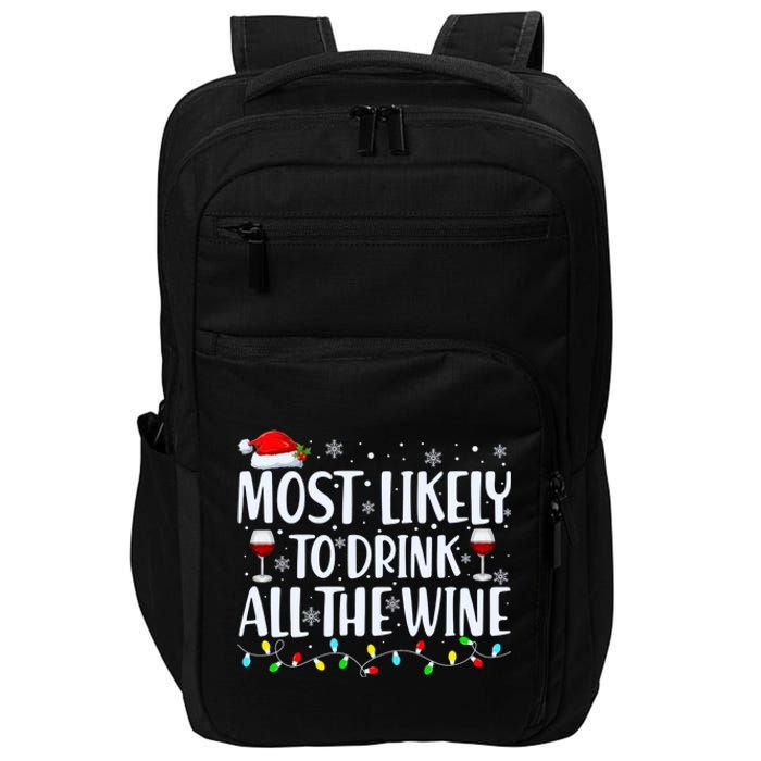 Most Likely To Drink All The Wine Funny Christmas Impact Tech Backpack