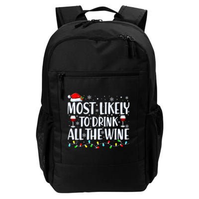 Most Likely To Drink All The Wine Funny Christmas Daily Commute Backpack