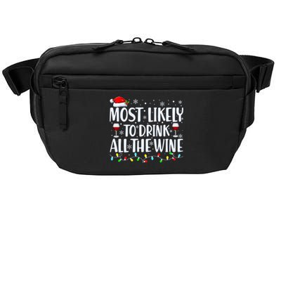 Most Likely To Drink All The Wine Funny Christmas Crossbody Pack