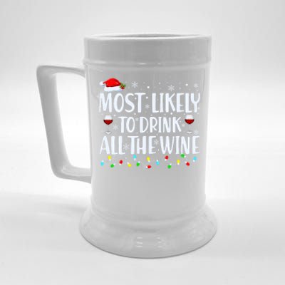 Most Likely To Drink All The Wine Funny Christmas Beer Stein