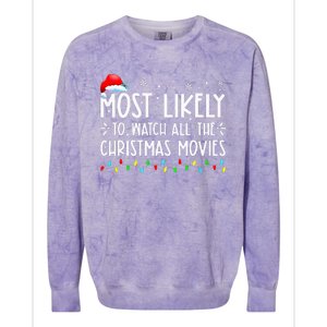 Most Likely To Watch All Christmas Movies Family Xmas Colorblast Crewneck Sweatshirt