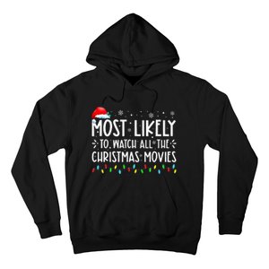 Most Likely To Watch All Christmas Movies Family Xmas Hoodie