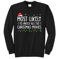 Most Likely To Watch All Christmas Movies Family Xmas Sweatshirt