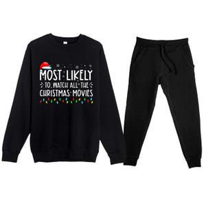 Most Likely To Watch All Christmas Movies Family Xmas Premium Crewneck Sweatsuit Set