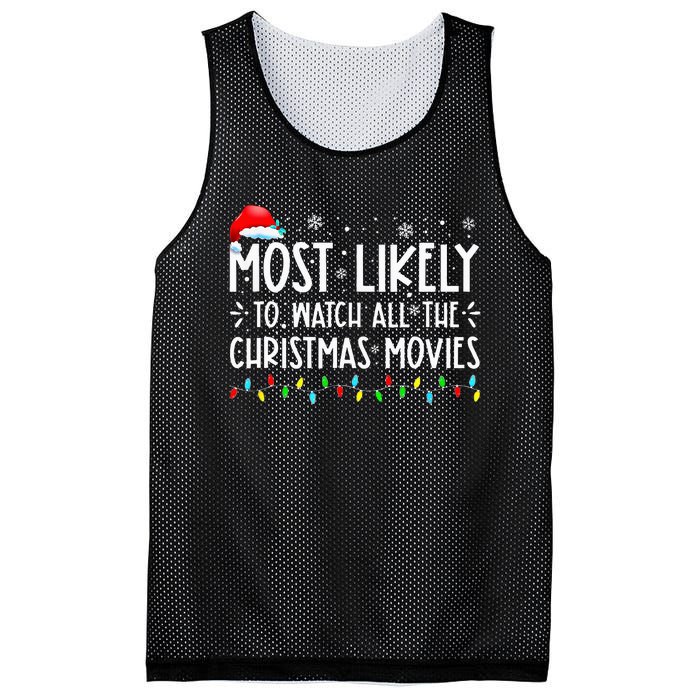 Most Likely To Watch All Christmas Movies Family Xmas Mesh Reversible Basketball Jersey Tank