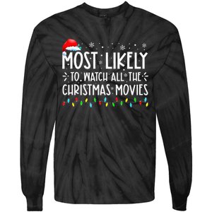 Most Likely To Watch All Christmas Movies Family Xmas Tie-Dye Long Sleeve Shirt