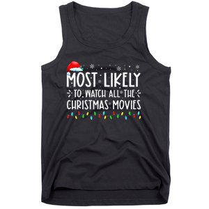 Most Likely To Watch All Christmas Movies Family Xmas Tank Top