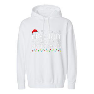 Most Likely To Watch All Christmas Movies Family Xmas Garment-Dyed Fleece Hoodie