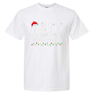 Most Likely To Watch All Christmas Movies Family Xmas Garment-Dyed Heavyweight T-Shirt