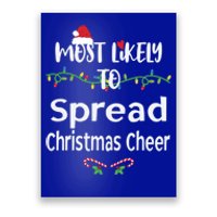 Most Likely To Spread Christmas Cheer Matching Family Xmas Gift Poster