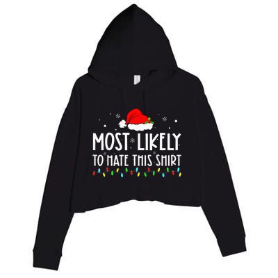 Most Likely To Hate This Xmas Pajamas Family Christmas Crop Fleece Hoodie