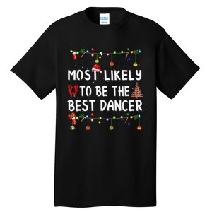 Most Likely To Christmas Shirt Funny Matching Family Pajamas Tall T-Shirt