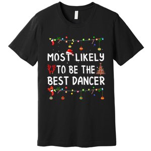 Most Likely To Christmas Shirt Funny Matching Family Pajamas Premium T-Shirt