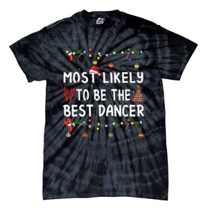 Most Likely To Christmas Shirt Funny Matching Family Pajamas Tie-Dye T-Shirt