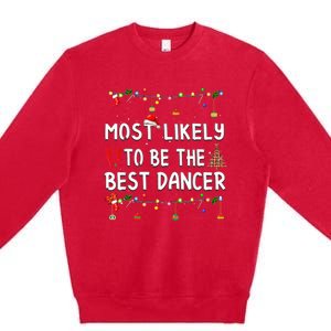 Most Likely To Christmas Shirt Funny Matching Family Pajamas Premium Crewneck Sweatshirt