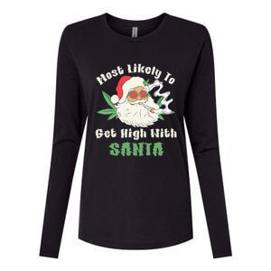 Most Likely To Get High With Santa Christmas Funny Gift Womens Cotton Relaxed Long Sleeve T-Shirt