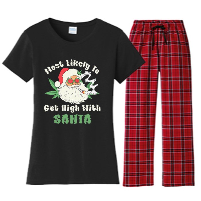 Most Likely To Get High With Santa Christmas Funny Gift Women's Flannel Pajama Set