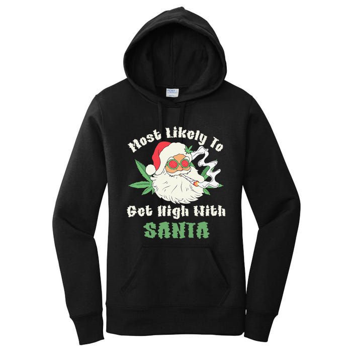 Most Likely To Get High With Santa Christmas Funny Gift Women's Pullover Hoodie