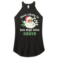 Most Likely To Get High With Santa Christmas Funny Gift Women's Perfect Tri Rocker Tank