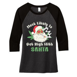 Most Likely To Get High With Santa Christmas Funny Gift Women's Tri-Blend 3/4-Sleeve Raglan Shirt