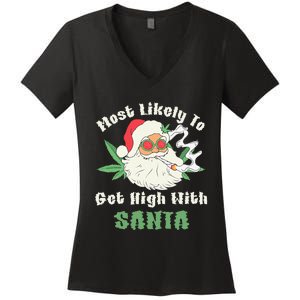 Most Likely To Get High With Santa Christmas Funny Gift Women's V-Neck T-Shirt