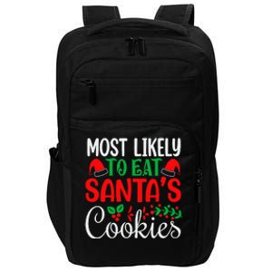 Most Likely To Eat Santa's Cookies Christmas Family Matching Impact Tech Backpack