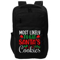 Most Likely To Eat Santa's Cookies Christmas Family Matching Impact Tech Backpack