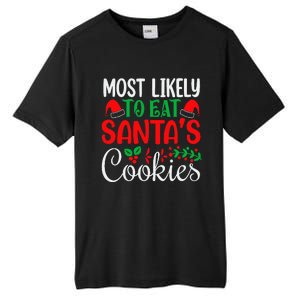 Most Likely To Eat Santa's Cookies Christmas Family Matching Tall Fusion ChromaSoft Performance T-Shirt