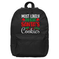 Most Likely To Eat Santa's Cookies Christmas Family Matching 16 in Basic Backpack