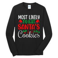 Most Likely To Eat Santa's Cookies Christmas Family Matching Tall Long Sleeve T-Shirt