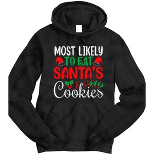 Most Likely To Eat Santa's Cookies Christmas Family Matching Tie Dye Hoodie