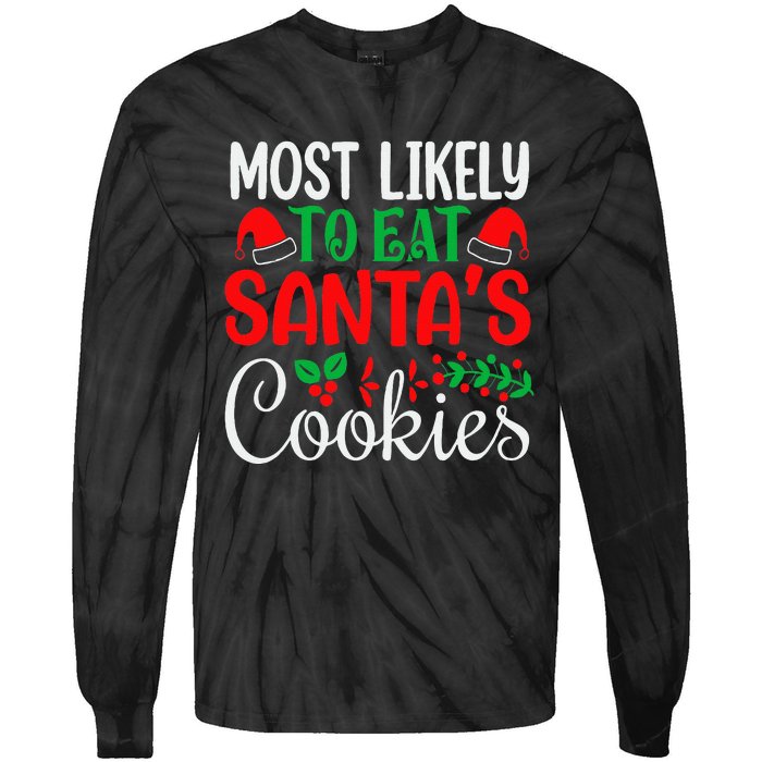 Most Likely To Eat Santa's Cookies Christmas Family Matching Tie-Dye Long Sleeve Shirt