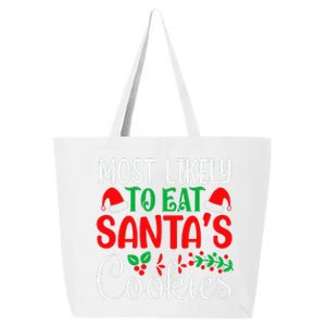 Most Likely To Eat Santa's Cookies Christmas Family Matching 25L Jumbo Tote