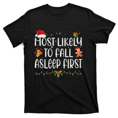 Most Likely To Fall Asleep First Funny Xmas Family T-Shirt