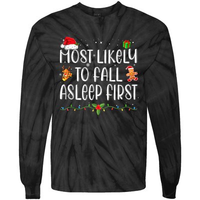 Most Likely To Fall Asleep First Funny Xmas Family Tie-Dye Long Sleeve Shirt