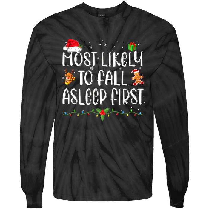 Most Likely To Fall Asleep First Funny Xmas Family Tie-Dye Long Sleeve Shirt