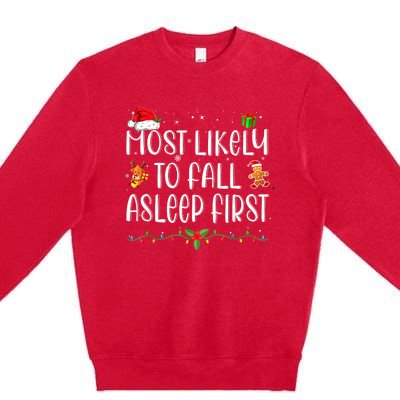 Most Likely To Fall Asleep First Funny Xmas Family Premium Crewneck Sweatshirt