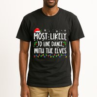 Most Likely To Line Dance With Elves Christmas Dancing Elf Tall T-Shirt