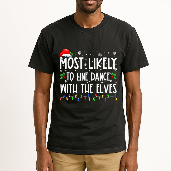Most Likely To Line Dance With Elves Christmas Dancing Elf Tall T-Shirt