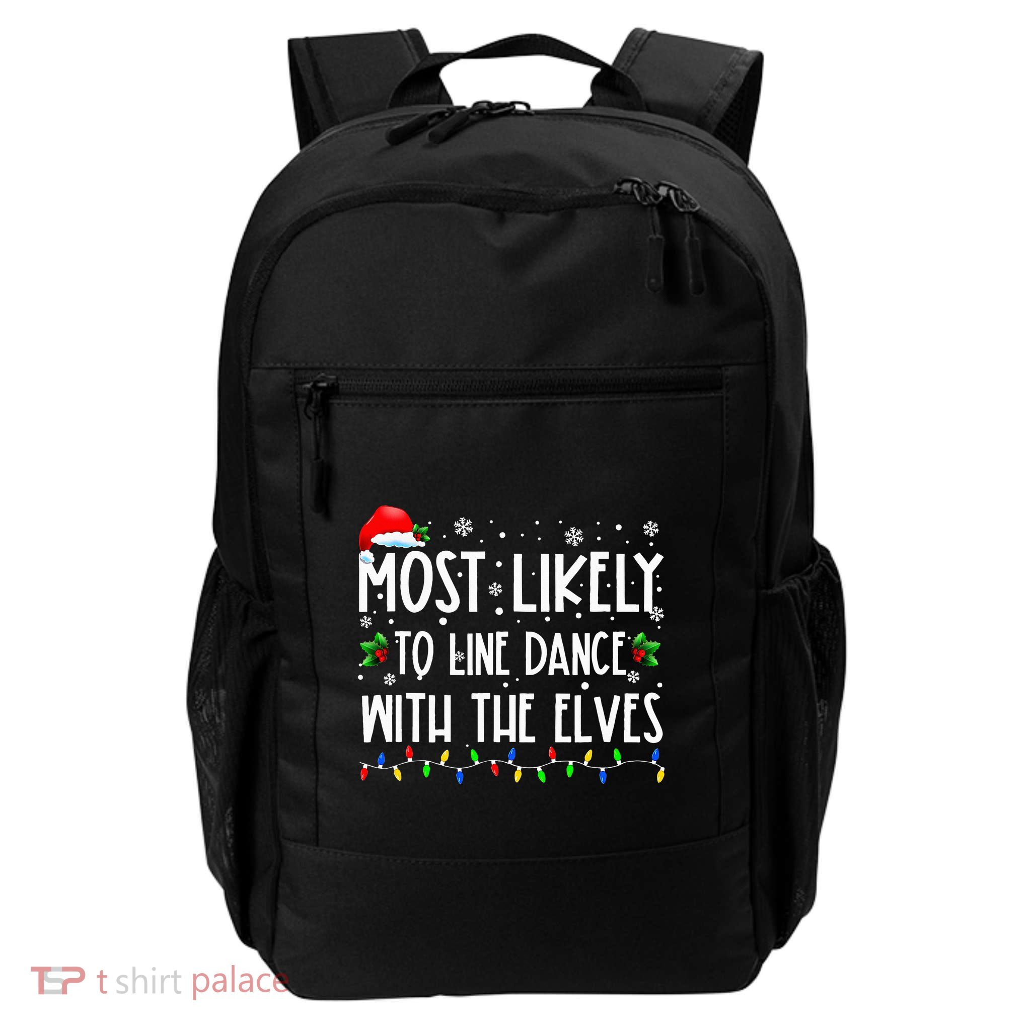 Most Likely To Line Dance With Elves Christmas Dancing Elf Backpack